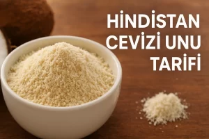 Evde Hindistan Cevizi Unu Tarifi